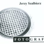 Jerzy Szalbierz – Fotografie